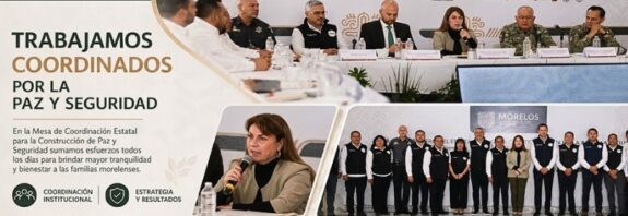 La Mesa Estatal de Coordinación fortalece la colaboración entre instituciones para consolidar entornos seguros y mejorar la calidad de vida.
